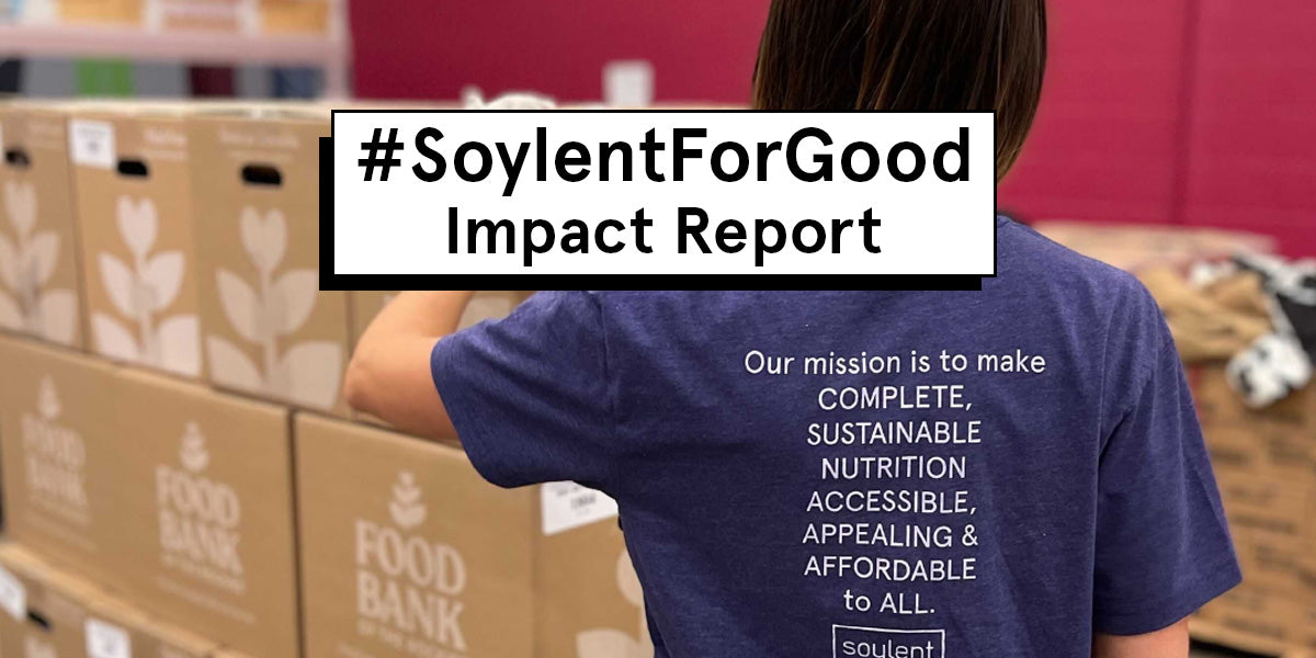 #SoylentForGood 2021 Impact Report